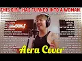 Lagu AERA COVERS LOVE SONGS PLAYLIST 2025 - This Girl, AIR SUPPLY MEDLEY, This Girl, Exchange Of Heart