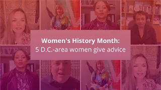 D C -Area Female Leaders Offer Advice for Women s History Month