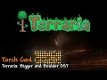Terraria Bigger and Boulder OST Torch God