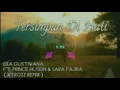 Download Lagu Eka Gustiwana Ft. Prince Husein \u0026 Sara Fajira - Tersimpan Di Hati (XTROZZ Remix)