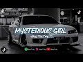 DJ MYSTERIOUS GIRL X AKU PILIH MAMA MUDA SLOW REVERB VIRAL TIK TOK ??