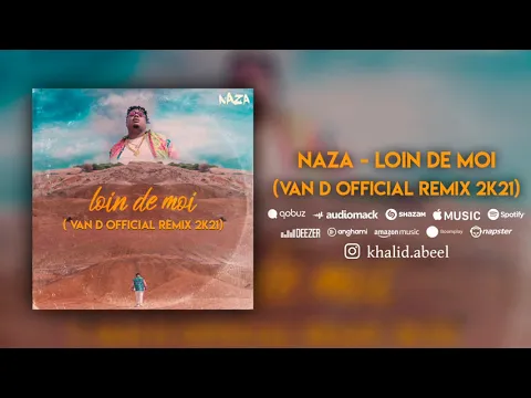 Download MP3 Naza - Loin De Moi ( VAN D Official Remix 2k21)