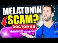 Melatonin for Sleep DOES IT ACTUALLY WORK Doctor ER