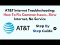AT T Internet Troubleshooting How To Fix Common Issues Slow Internet No Service