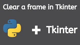 How to clear a frame in Tkinter using the children function