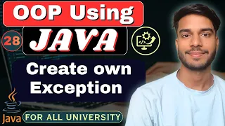 Lec 28 User Defined Exception in Java Create Own Exception OOP Using Java