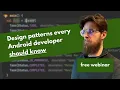 Design patterns every Android developer should know