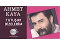 Lagu Tutuşur Dizelerim (Ahmet Kaya)