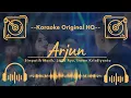 Download Lagu 🟡 Karaoke Original HQ - Arjun - Simpatik Musik, Laila Ayu, Irwan Krisdiyanto