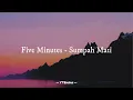 Five Minutes - Sumpah Mati (Lirik Lagu)
