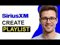 How To Create Playlist on SiriusXM WORKING 2026