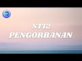 Download Lagu ST12 - Pengorbanan (Lyrics)