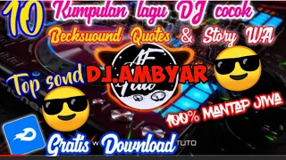 Download KUMPULAN LAGU DJ 30 DETIK BACKSOUND QUETES \u0026 STORY WA MP3