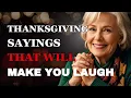Funniest Thanksgiving Sayings That Will Make You Laugh Fabulous Quotes