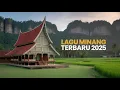 Download Lagu Lagu Minang Terbaru 2025 Full Album - Kumpulan Lagu Minang Terpopuler Sepanjang Masa