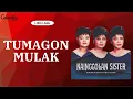 Download Lagu Nainggolan SIster - Tumagon Mulak (Video Lirik)