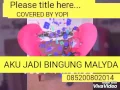 Lagu Aku jadi bingung malyda
