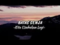 Download Lagu Batas Senja ~ Kita Usahakan Lagi (Lyrics Musik)