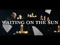 Citizen Soldier - Waiting On The Sun (Official Music Video)