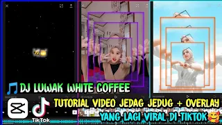 Download Tutorial🔥Membuat video jedag jedug Di Capcut, DJ LUWAK WHITE COFFEE, VIRAL Di Tik-Tok, Mirip AM 🥰 MP3