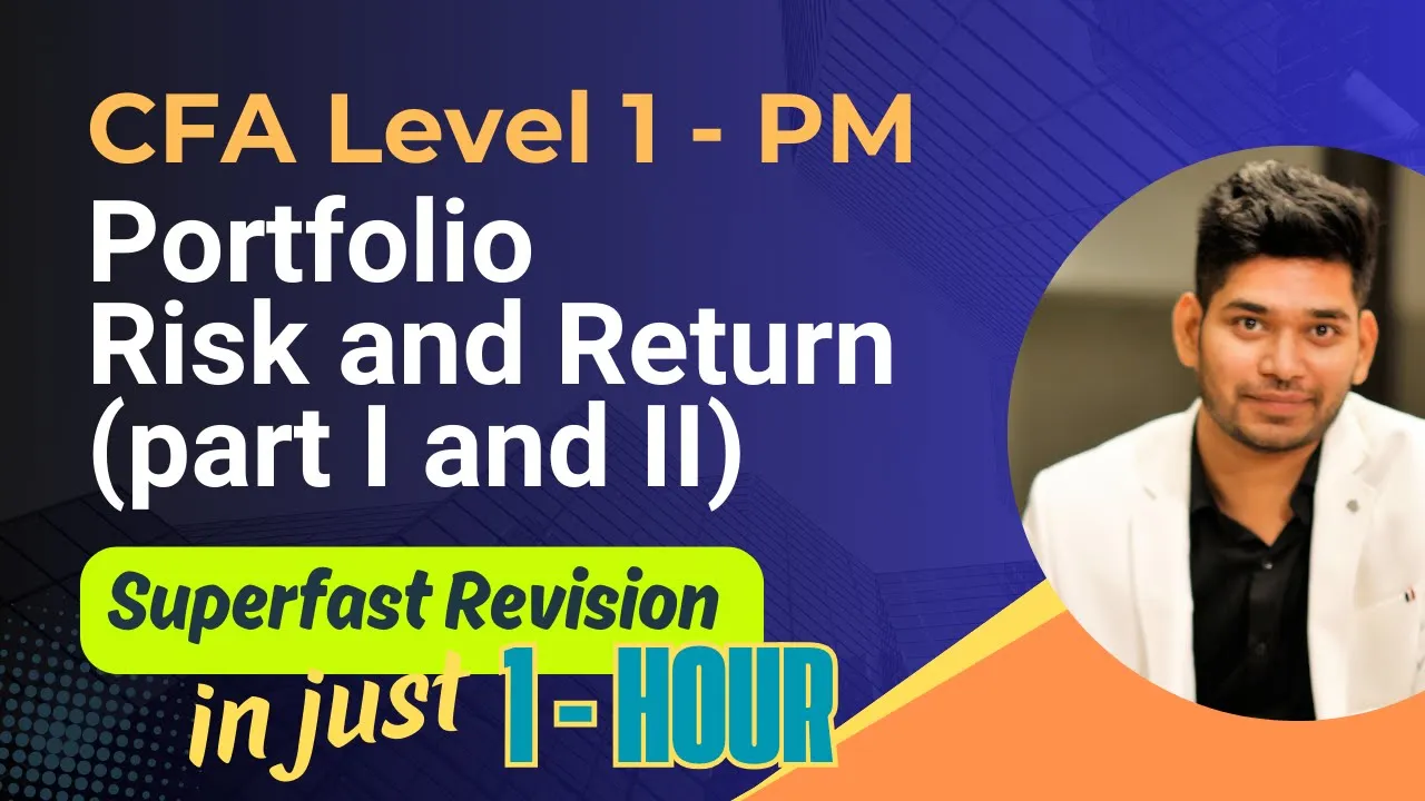 Portfolio management Risk Return Revision | CFA Level 1 | 2025 2026 Session