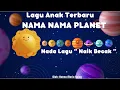 Lagu LAGU PLANET DI TATA SURYA | Nama - nama Planet | Ciri Planet | Tata Surya | Nada Lagu : Naik Becak