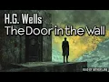 Lagu The Door in the Wall by H.G. Wells | Short Story Audiobook