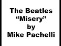 Download Lagu The Beatles - Misery LESSON by Mike Pachelli