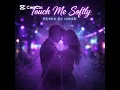 Touch me softly (DJ UMAR REMIX)