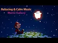 Lagu Relaxing \u0026 calm Music | Mario Galaxy