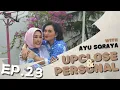 Lagu UPCLOSE \u0026 PERSONAL with AYU SORAYA. || Artis Dangdut Senior