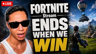 FORTNITE STREAM ENDS WHEN WE WIN!!