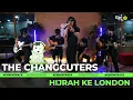 Download Lagu THE CHANGCUTERS - HIJRAH KE LONDON [LIVE] | GENONTRACK