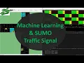 Machine Learning SUMO Traffic Signal Part 3 3