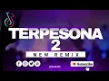 Download Lagu DJ MASAMPER‼️ TERPESONA 2 (RizalL Mix) New Remix !!!