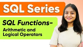 SQL Functions - Arithmetic and Logical Operators PART 8