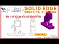 solid edge drafting tutorial for beginners How to started with solid edge draft