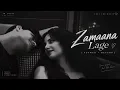 Zamaana Lage (Slowed + Reverb) | Arijit Singh, Shashwat Singh | Metro...In Dino | JK LOFI 