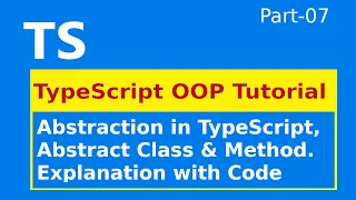 TypeScript Object Oriented Programming Abstraction Abstract Class Abstract Method part-7