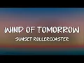sunset rollercoaster - wind of tomorrow