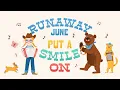 Download Lagu Runaway June “Put a Smile On” (Official Visualizer)