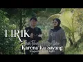 Download Lagu Imam Fahreza Ft Cica Rama - Karena Ku Sayang [ LIRIK ]