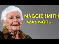 At 89 Dame Judi Dench Finally Speaks Up About Maggie Smith