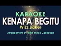 Download Lagu Wizz Baker - Kenapa Begitu (#Karaoke Tanpa Vokal) by Kiflin Music Collection