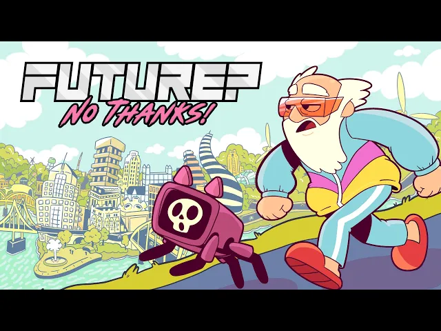 FUTURE? NO THANKS! - Announcement Trailer (updated)