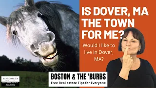 Is Dover Massachusetts the Town for Me WOULD I LIKE TO LIVE IN DOVER MA