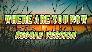 where are you now reggae remix dj soymix 