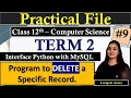 Program to Delete records from MySQL table using Python Practical File Class 12 Computer Science