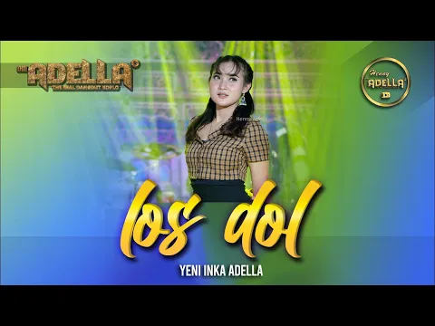 Download MP3 LOS DOL - Yeni Inka Adella - OM ADELLA
