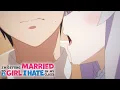 Download Lagu His Mom and Sister are Jealous | I'm Getting Married to a Girl I Hate in My Class